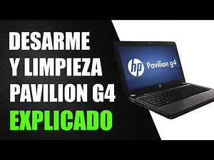 Desarme y Limpieza HP Pavilion G4 - Tutorial en Español | Tecnico Joel