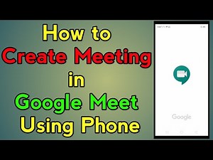 How to Create Meeting in Google Meet Using Phone
