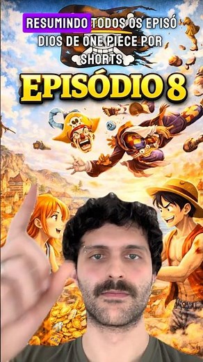 Resumindo todos os episódios de one piece ep8 #onepiece