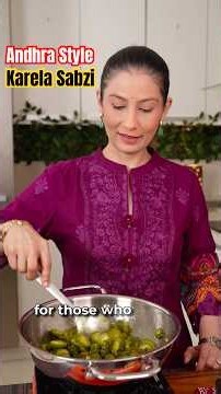 I Made The BEST Andhra Style Karela Sabzi (Zero Bitterness!) - Meghna’s Food Magic