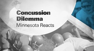 Concussion Dilemma: Minnesota Reacts - Concussion Dilemma: Minnesota Reacts - Twin Cities PBS