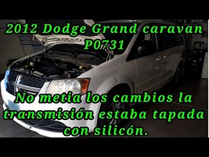 2012 Dodge Grand caravan código P0731 No mete los cambios solo trabaja en primera.