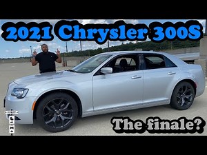 2021 Chrysler 300S: Time For An Update or Is It The End?