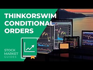 Setting Up Conditional Orders in Thinkorswim