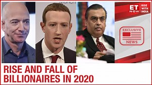The Rise & Fall Of Billionaires In 2020 | ET NOW Reports