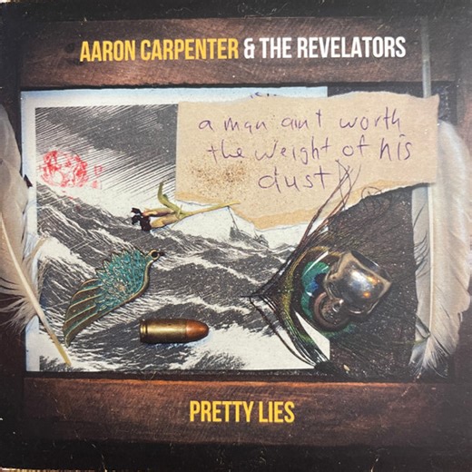 Aaron Carpenter And The Revelators - Pretty Lies