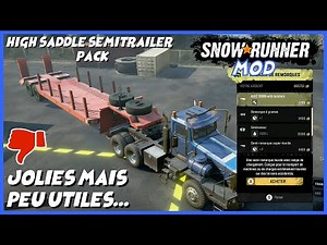Mod High saddle semitrailer pack - Des remorques styléees mais peu utiles - Snowrunner One X
