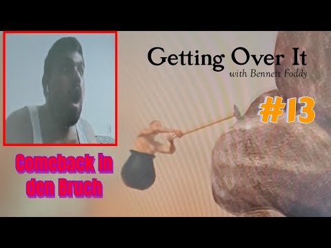 ES KRACHT WIEDER!!! | Getting Over It #13 | xBroballah