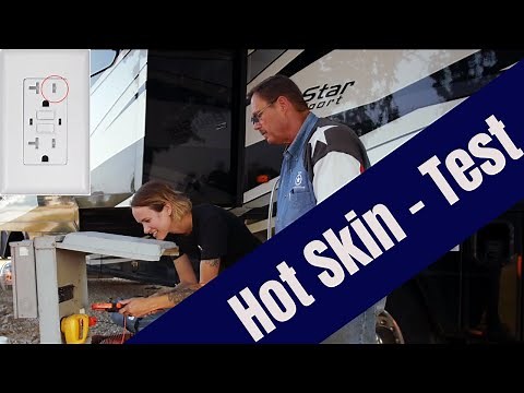 RV Hot Skin / What is it / How to test for it