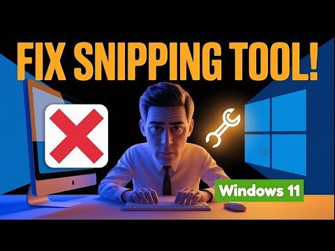 🛠️ How to Fix Snipping Tool Not Working in Windows 11 | Quick & Easy Solutions!