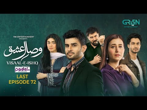 Visaal E Ishq Last Episode 72 (Sub) 15th Jan 2026 | Digitally Presented By Padel + ISB | Green TV