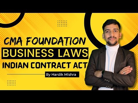 L1. CMA FOUNDATION LAWS | INDIAN CONTRACT ACT 1872 | HARDIK MISHRA