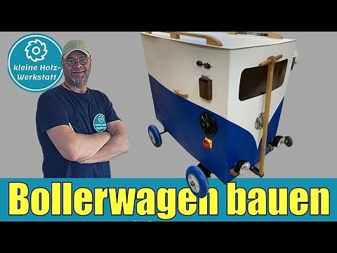 Bollerwagen, Vatertagswagen, 1.Maiwagen selber bauen⎜ kleine holzwerkstatt