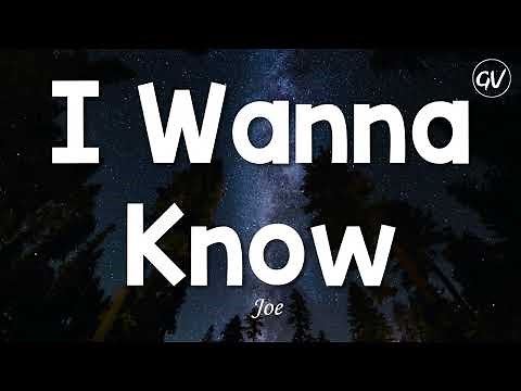 Joe - I Wanna Know [Lyrics]