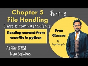Chapter 5 File Handling | Part 3 | Reading a text file in Python | Read , Readline | Class 12 CS