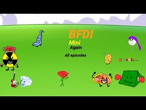 Bfdi mini again (all episodes)