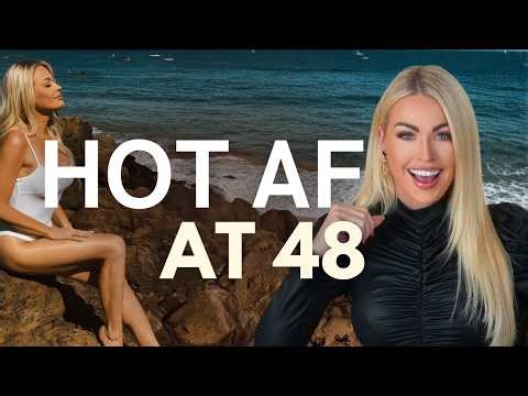 10 Exact Things I Do To Stay Hot AF At 48