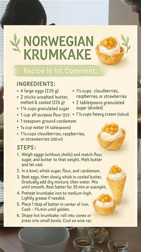 Golden, crispy, and filled with whipped cream and berries—Norwegian Krumkake is pure holiday magic in your hands. 1️⃣ Beat eggs, add cooled melted butter, then stir in cardamom, flour & sugar—let it rest at least 30 mins. 2️⃣ Spoon batter into a hot krumkake iron, cook ~1½ mins, then shape quick into cones or bowls while still warm. 3️⃣ Let cool, then fill with softly whipped cream folded with sweetened cloudberries (or berries you have on hand). ✨ A cozy bite of Nordic tradition—don’t lose this
