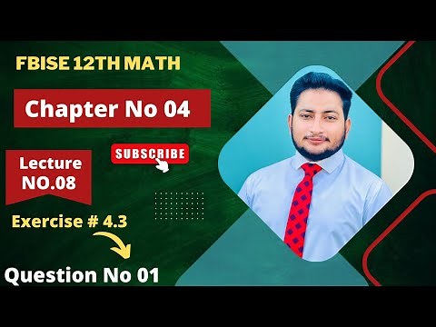 12th Class Math Exercise 4.3 | 2nd year mathematics Chapter 4 Exercise 4.3 Question 1
