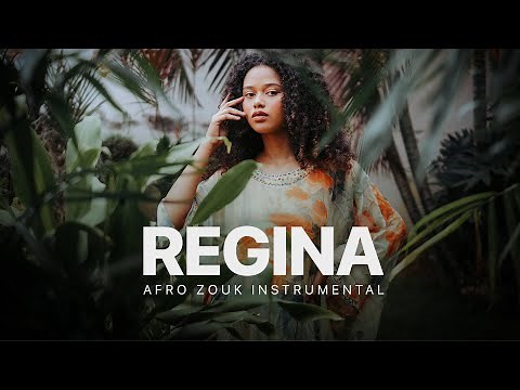 Afro Zouk Love Instrumental [Zouk Instru] - Regina