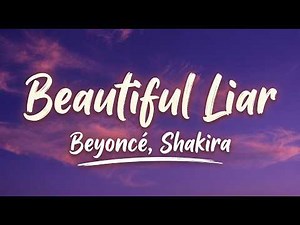 Beyoncé, Shakira - Beautiful Liar (Lyrics)