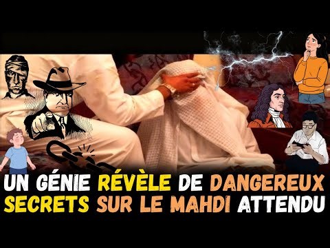 Un djinn révèle à un guérisseur de dangereux secrets concernant le Mahdi attendu, affirmant qu'un...