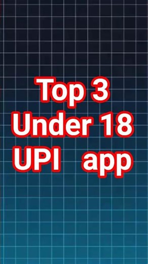 teenagers UPI app under 18 upi app #upi