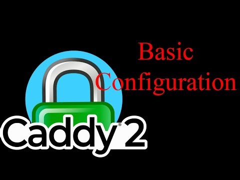 How to do a basic configuration on Caddy v2 Web Server