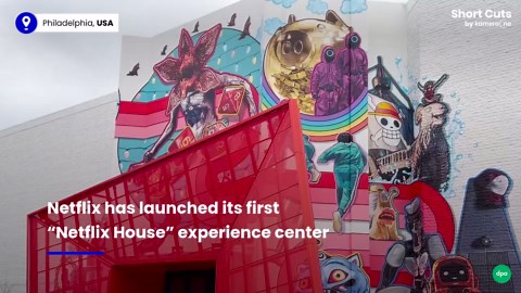 Netflix opens first “Netflix House” experience center near Philadelphia