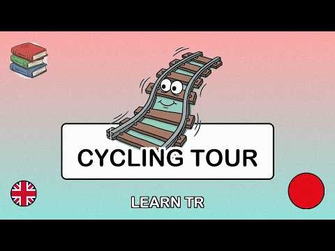 🇬🇧→🇹🇷 Learn Turkish - Going on a Cycling Tour