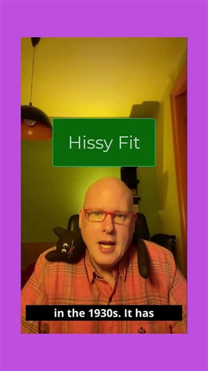 Word of the Day: Hissy Fit