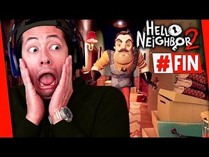 MON EVASION FINALE ! ► HELLO NEIGHBOR 2 #4 FIN