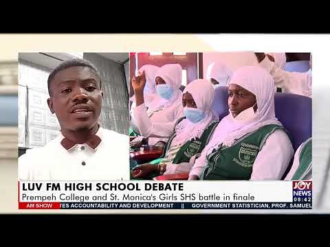 LUV FM High School Debate: Prempeh College and St. Monica’s Girls SHS battle in finale (1-7-21)