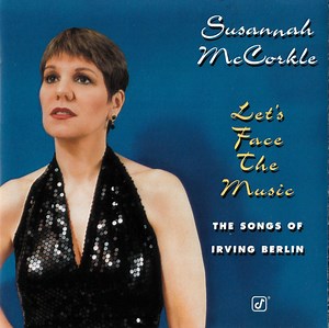 Susannah McCorkle - Let's Face The Music (The Songs Of Irving Berlin)