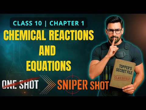 Chemical Reactions & Equations Class 10 | Complete Chapter 1 in ONE SHOT | Class 10th NCERT Covered