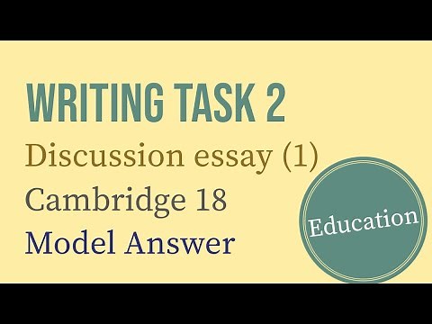 IELTS Writing Task 2: Discussion essay | Education | Cambridge 18