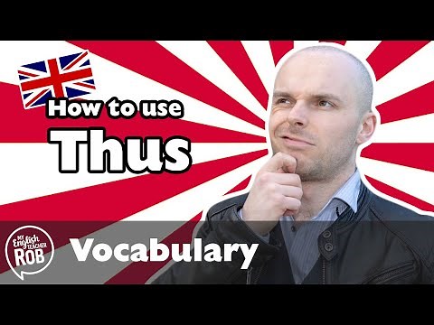 How to use thus in a sentence - English linking words