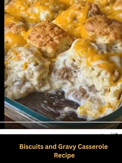 Delicious Biscuits and Gravy Casserole Recipe