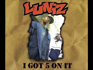 Luniz - I Got Five On It - HD
