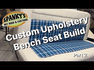 Let’s Build A Custom Truck Beach Seat -Automotive Upholstery