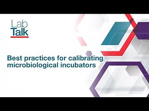 Lab Talk Episode 14: Best practices for calibrating microbiological incubators