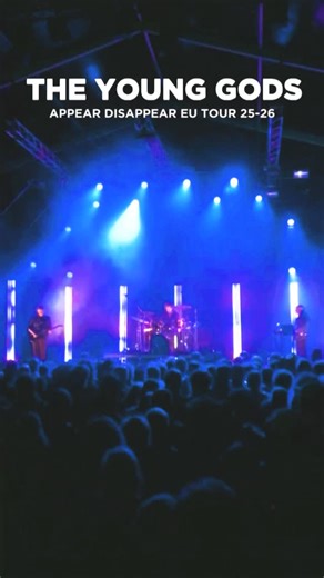 2.7K views · 716 reactions | Our European tour to present our latest album Appear Disappear kicks off tomorrow in Geneva! We’re looking forward to being back on the road, sharing new music and meeting all of you along the way. See you at the shows! You can still book tickets here: https://www.younggods.com/live-dates/ | The Young Gods | Facebook
