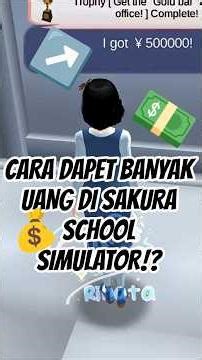 CARA DAPET BANYAK UANG DI SAKURA SCHOOL SIMULATOR!#tutorial#clarissa&#rinata#sakuraschoolsimulator