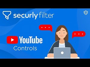 YouTube Controls with Securly Filter