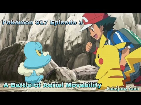 Pokémon XY Episode 3 : A Battle of Aerial Movability!