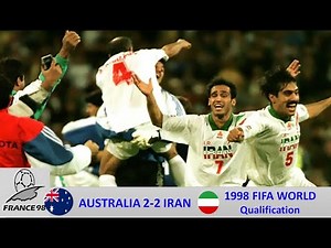 the biggest comeback at World Cup qualification forever - IRAN 2-2 AUSTRALIA 1998 FIFA World Cup