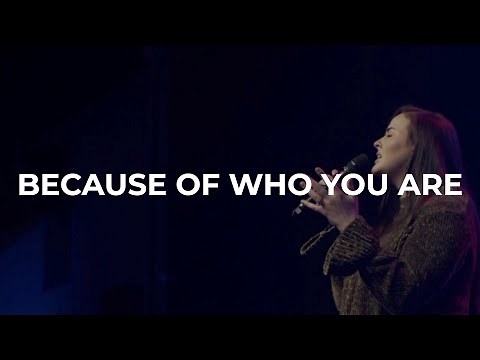 Because Of Who You Are [feat. Tamara Leigh Reamer] - New Covenant Worship