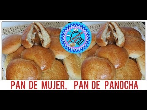 pan de mujer o panocha, las recetas de anita