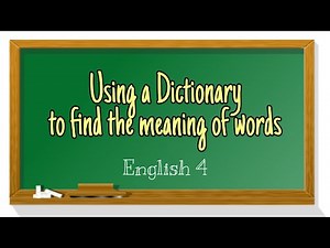 USING A DICTIONARY TO FIND THE MEANING OF WORDS | MELC | English 4