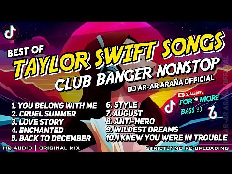 BEST OF TAYLOR SWIFT CLUB BANGER NONSTOP PARTY MIX - DJ AR-AR ARAÑA ORIGINAL MIX 2023